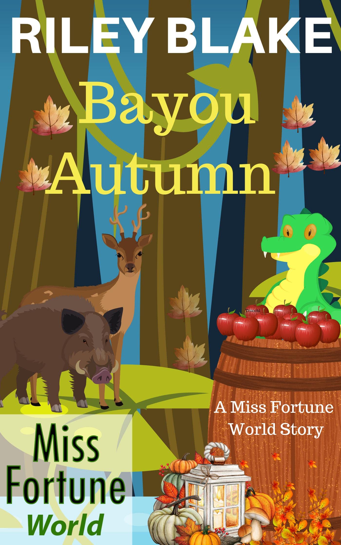 Bayou Autumn (Miss Fortune World: Bayou Cozy Romantic Thrills Book 10)