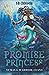 The Promise Princess: Yemay...