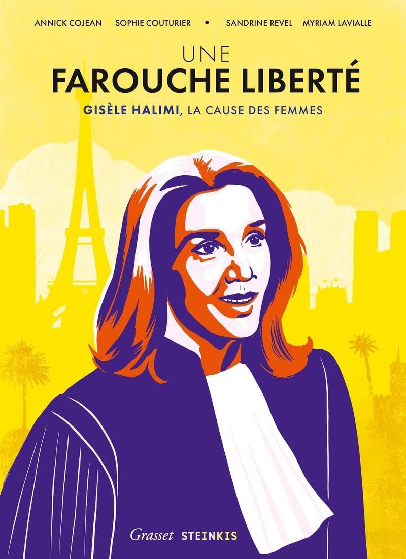 Une farouche liberté. Gisèle Halimi, la cause des femmes (Kindle Edition)
