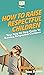 How To Raise Respectful Chi...