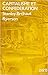 Le capitalisme et la Confédération: Aux sources du conflit Canada-Québec, 1760-1873 (Collection Aspects ; no 16) (French Edition)
