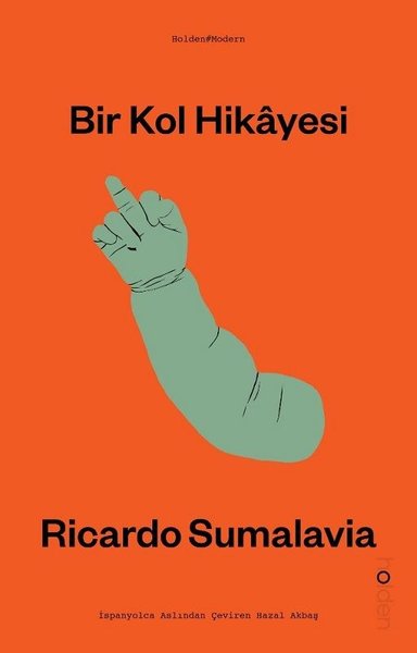 Bir Kol Hikâyesi (Paperback)