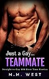 Just a Gay... Teammate (Just... Best Friends #3) Just a Gay... Teammate (Just... Best Friends #3)