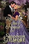 Kiss Me Like a Rogue (Wicked Widows' League #18)