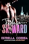 Jódase, señor Ward by Estrella Correa