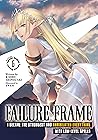 Failure Frame: I Became the Strongest and Annihilated Everything With Low-Level Spells, Volume 6