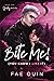 Bite Me! - You Know I Like It (Spooky Boys #1)