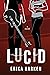 Lucid (The Lucid Series #1)
