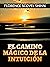 El camino mágico de la Intuición (Traducido) (Spanish Edition)