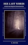 Her Last Words by S. Neha
