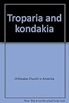 Troparia and Kondakia