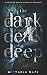 The Dark, Dead, Deep (Twilight Lake #1)