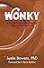 Wonky: A Survival Guide for...