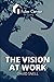 The Vision at Work