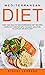 Mediterranean Diet: Easy an...