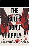 The Rules Don't A...