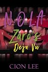 N.O.L.A: Zaro's D...