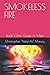 SMOKELESS FIRE: Book One: G...