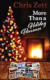 More Than a Holiday Romance by Chris Zett