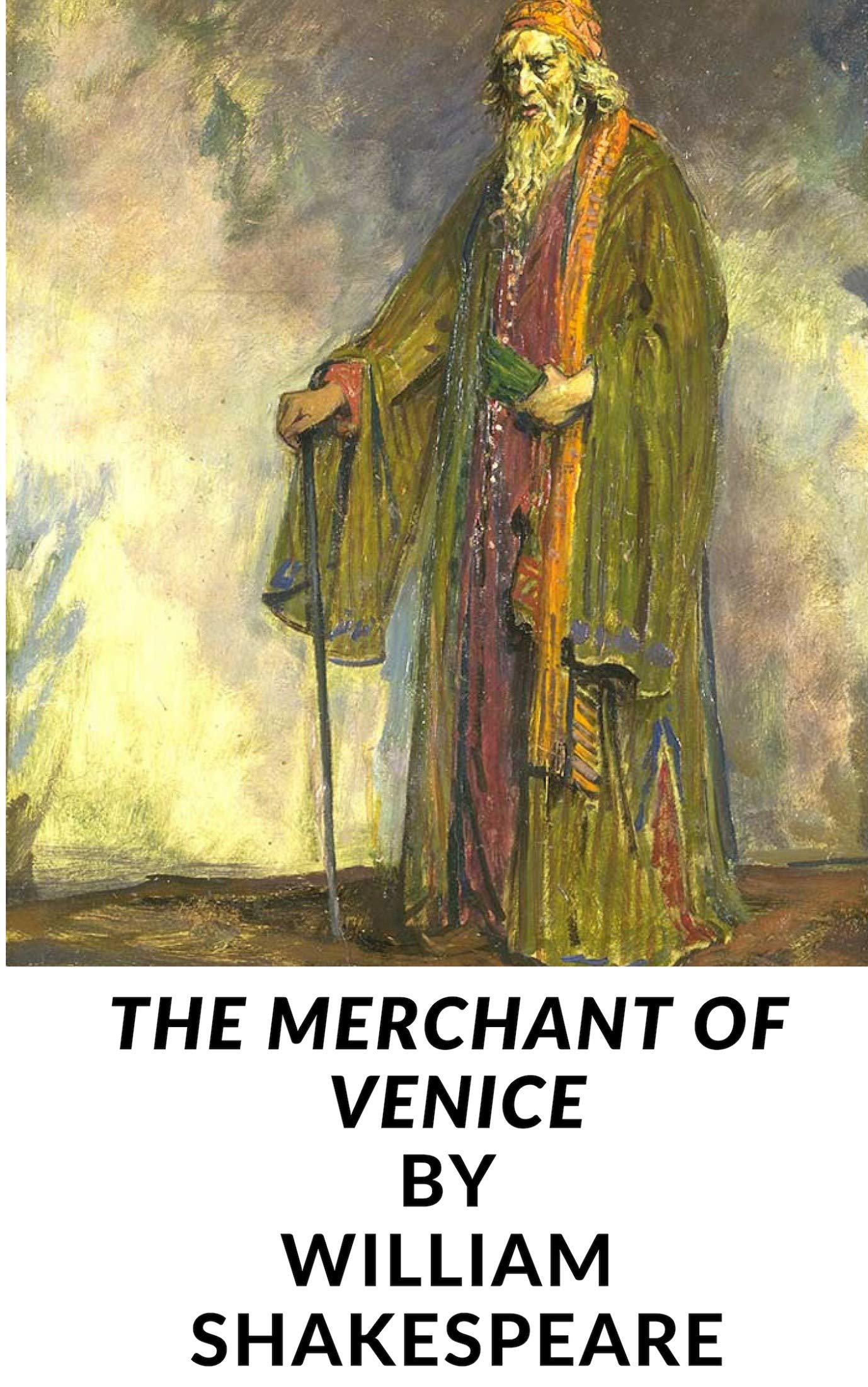 The Merchant of Venice by William Shakespeare