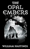 The Opal Embers