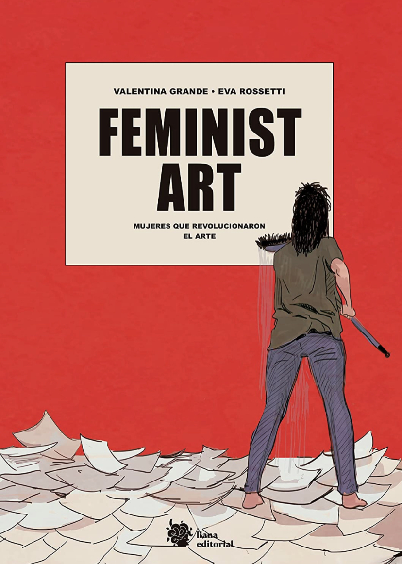 Feminist Art: Mujeres que revolucionaron el arte