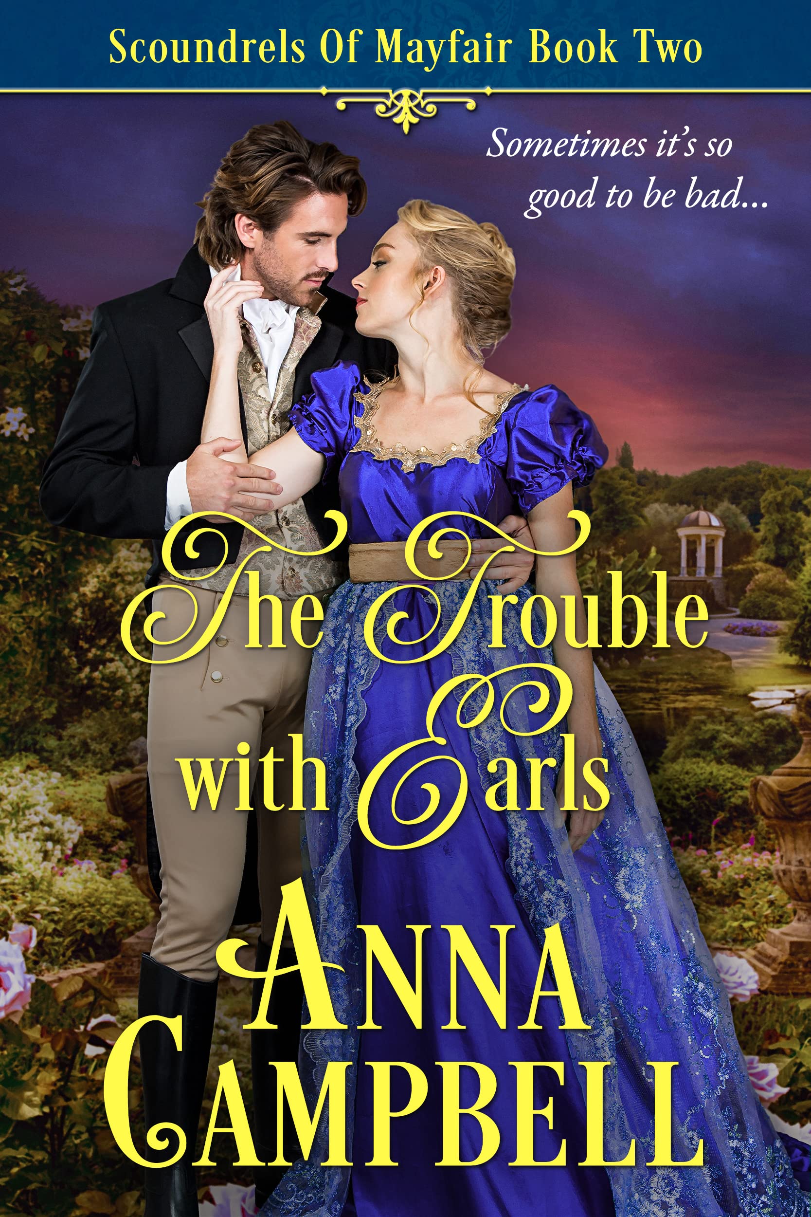 The Trouble with Earls (Scoundrels of Mayfair, #2)