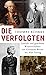 Die Verfolgten by Thomas Bührke