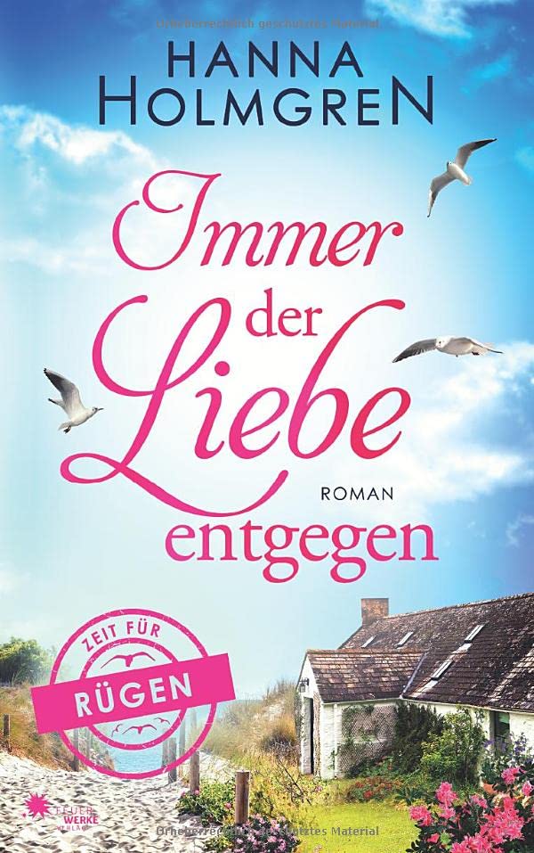 Immer der Liebe entgegen (Zeit für Rügen)