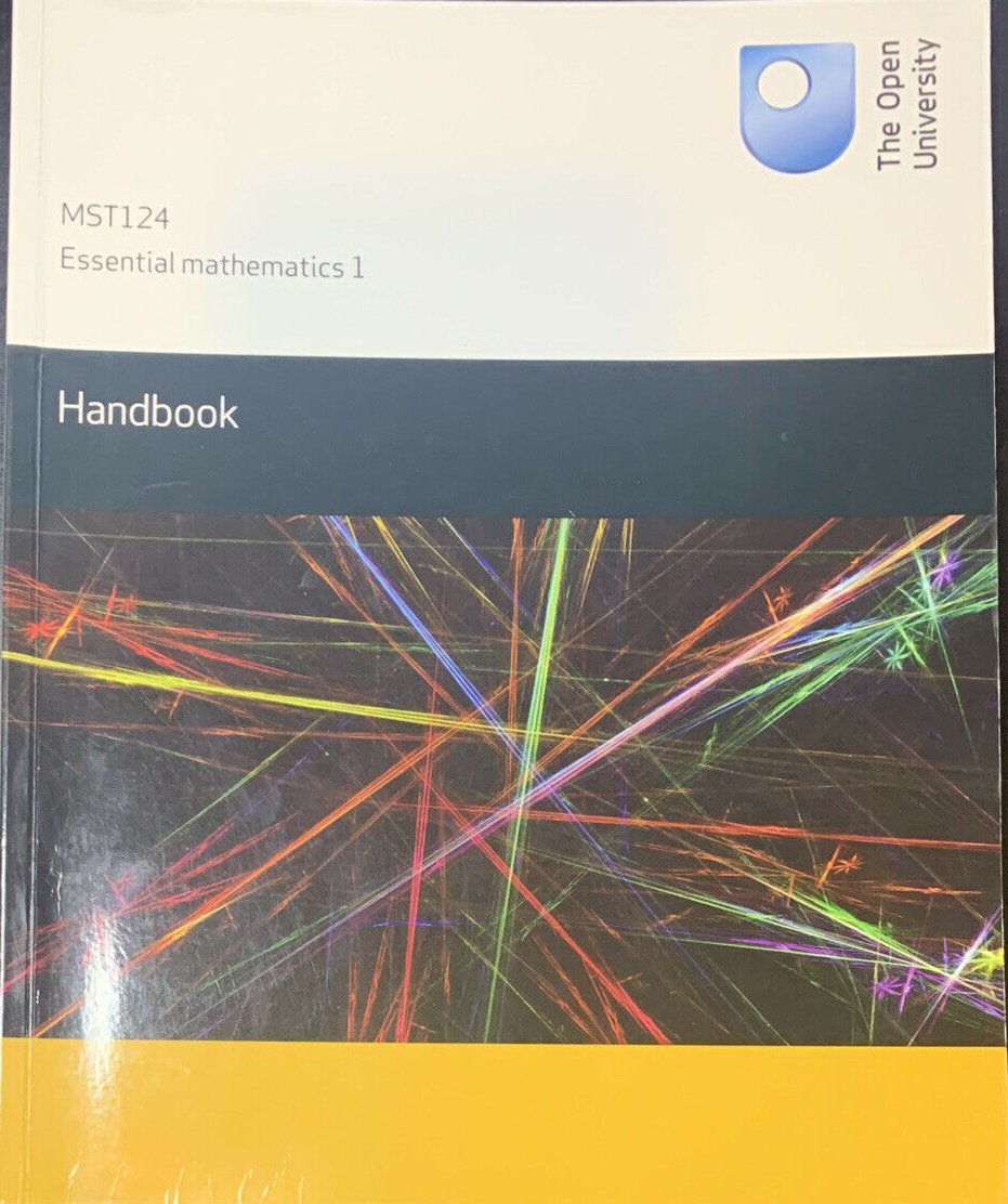 MST124 Essential Mathematics: Handbook