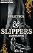 Stilettos & Slippers  by Aleita Kay