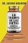La trampa de las dietas: Combate las nutridioteces y construye una relación sana con la comida (Martínez Roca) (Spanish Edition)