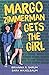 Margo Zimmerman Gets the Girl