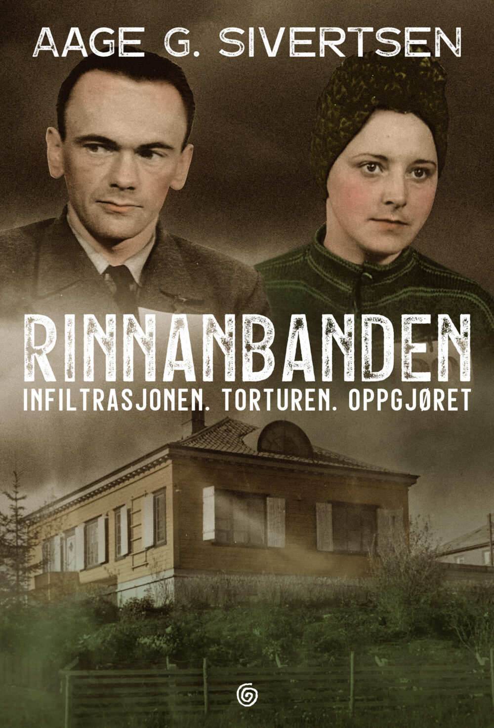 Rinnanbanden: infiltrasjonen, torturen, oppgjøret