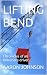 LIFTING BEND: Chronicles of...