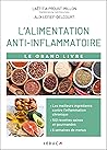 Le grand livre de l'alimentation anti-inflammatoire: Arthrose, alzheimer, cancer, asthme, obésité ... les meilleurs ingrédients Le grand livre de l'alimentation anti-inflammatoire: Arthrose, alzheimer, cancer, asthme, obésité ... les meilleurs ingrédients