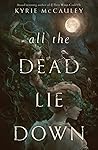 Book cover for All the Dead Lie Down