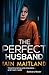 The Perfect Husband