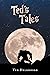 Ted's Tales