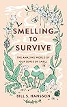 Smelling to Survive by Bill S. Hansson