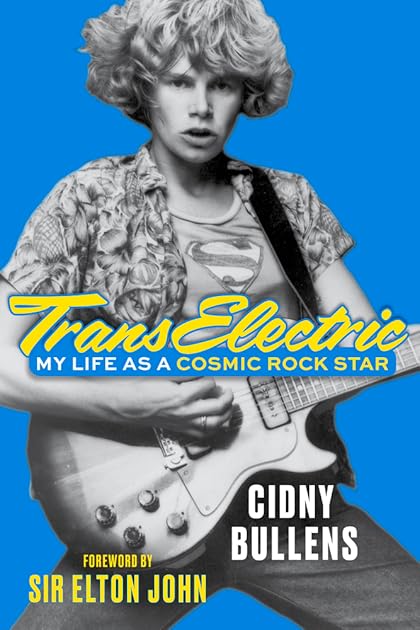 TransElectric: My Life as a Cosmic Rock Star