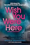 Wish You Were Here (Dr Sian Love, #2)