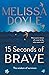 Fifteen Seconds of Brave: The wisdom of survivors