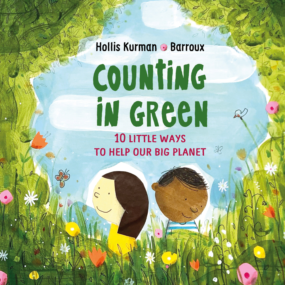 Counting in Green: Ten Little Ways to Help Our Big Planet (Hardcover)