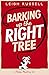 Barking Up the Right Tree (...