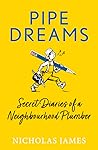 Pipe Dreams: Secr...
