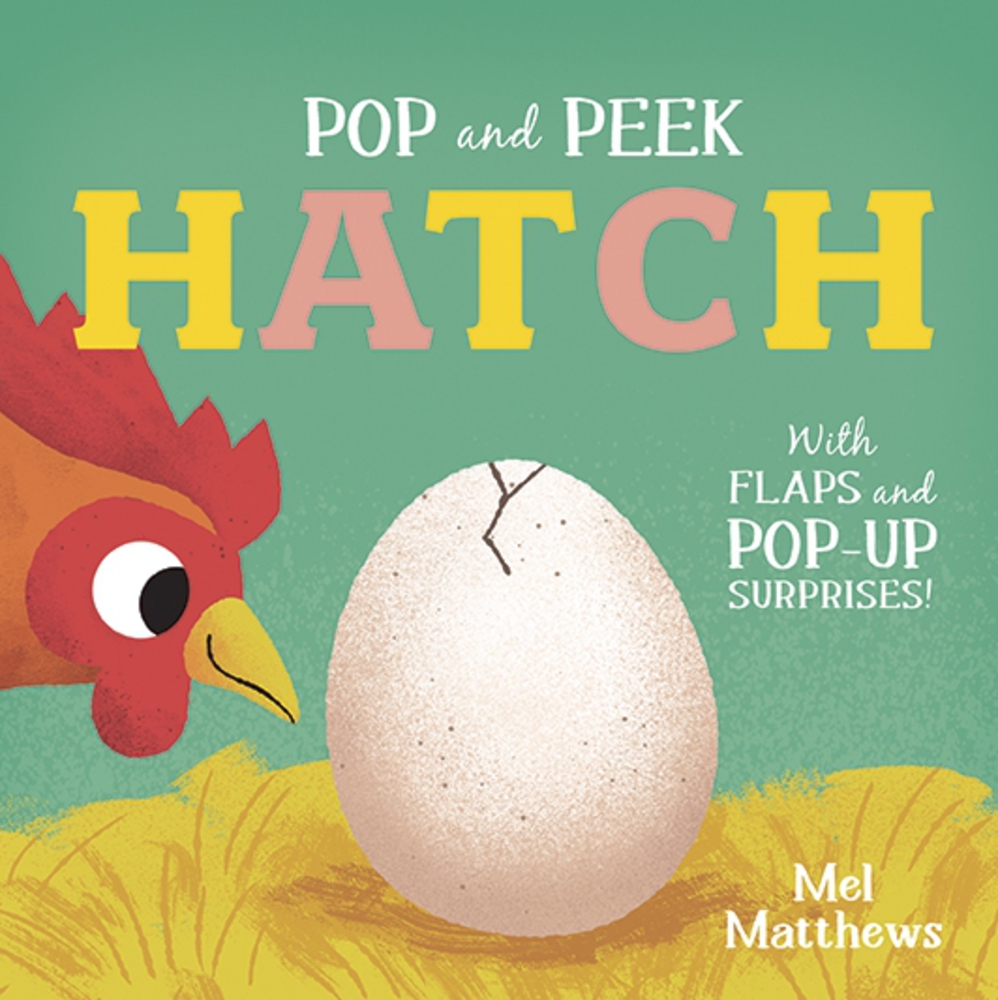 Pop and Peek: Hatch: With flaps and pop-up surprises! (Board Book)