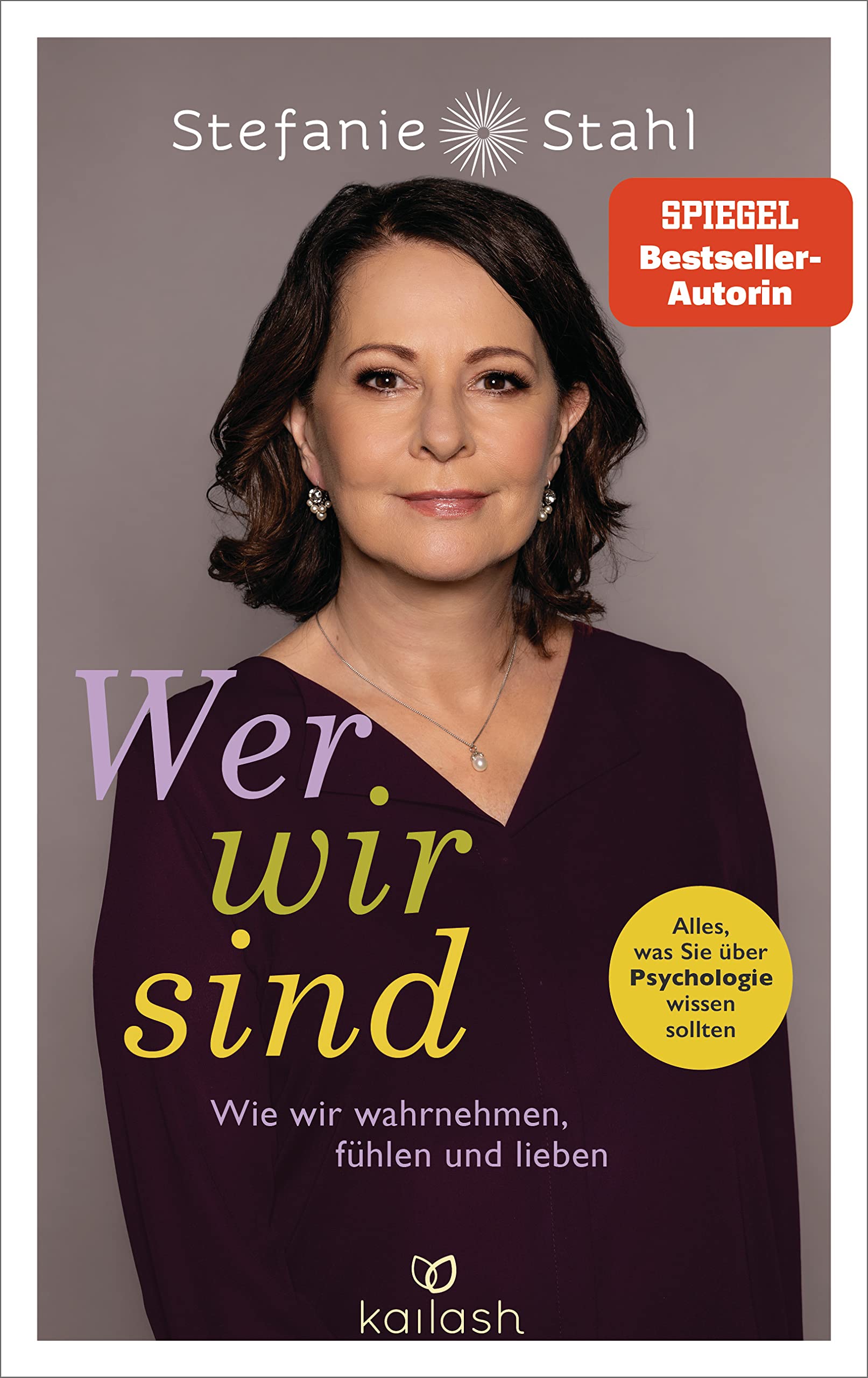 Wer wir sind: Wie wir wahrnehmen, fühlen und lieben (Kindle Edition)