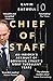 Chief of Staff: An Insider’...