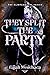 They Split the Party (Glintchasers #2)